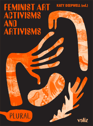 Feminist Art Activisms and Artivisms cover